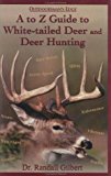 A to Z Guide to White-Tailed Deer and Deer Hunting 2002 9780970749390 Front Cover