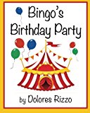 Bingo's Birthday Party 2013 9781492891390 Front Cover