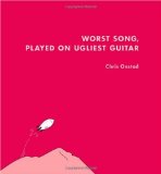 Achewood Volume 2: Worst Song, Played on Ugliest Guitar 2009 9781595822390 Front Cover