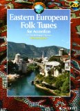 Eastern European Folk Tunes for Accordion 33 Traditional Pieces  9781847611390 Front Cover