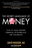 Secret Language of Money: How to Make Smarter Financial Decisions and Live a Richer Life 