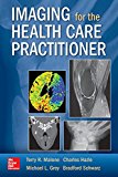 Imaging for the Health Care Practitioner  9780071818391 Front Cover
