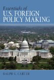 Essentials of U. S. Foreign Policy Making  cover art