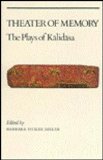 Theater of Memory The Plays of Kalidasa 1984 9780231058391 Front Cover