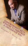 Empowerment Keys Nuggets to Empower and Encourage YOU in Every Situation 2012 9780615690391 Front Cover