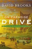 On Paradise Drive How We Live Now (and Always Have) in the Future Tense 2005 9780743227391 Front Cover
