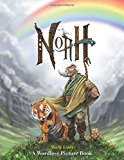 Noah: A Wordless Picture Book 2014 9780874866391 Front Cover