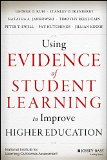 Using Evidence of Student Learning to Improve Higher Education  9781118903391 Front Cover