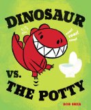 Dinosaur vs. the Potty 2010 9781423133391 Front Cover