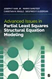 Advanced Issues in Partial Least Squares Structural Equation Modeling  9781483377391 Front Cover