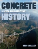 Concrete A Seven Thousand Year History 2010 9781593720391 Front Cover