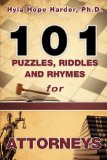 101 Puzzles, Riddles and Rhymes for Attorneys 2010 9781615798391 Front Cover