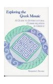 Exploring the Greek Mosaic A Guide to Intercultural Communication in Greece cover art