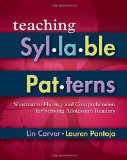 Teaching Syllable Patterns Shortcut to Fluency and Comprehension for Striving Adolescent Readers