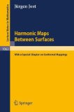 Harmonic Maps Between Surfaces With a Special Chapter on Conformal Mappings 1984 9783540133391 Front Cover