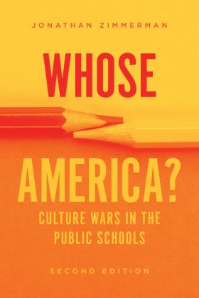 Whose America? Culture Wars in the Public Schools 2nd 9780226820392 Front Cover