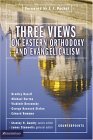 Three Views on Eastern Orthodoxy and Evangelicalism  9780310235392 Front Cover