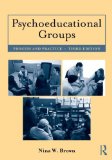 Psychoeducational Groups Process and Practice cover art