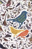 To See Every Bird on Earth A Father, a Son, and a Lifelong Obsession 2006 9780452285392 Front Cover