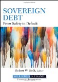 Sovereign Debt From Safety to Default 2011 9780470922392 Front Cover