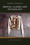 Mental Illness and Psychology 2nd 9780520256392 Front Cover