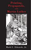 Printing, Propaganda, and Martin Luther  cover art