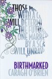 Birthmarked 2011 9780857071392 Front Cover