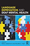 Language Deprivation and Deaf Mental Health  9781138735392 Front Cover