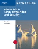 Advanced Guide to Linux Networking and Security 2005 9781418835392 Front Cover
