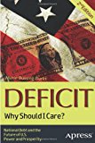 Deficit Why Should I Care? 2nd 2012 9781430248392 Front Cover