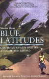 Stories from Blue Latitudes Caribbean Women Writers at Home and Abroad 2005 9781580051392 Front Cover
