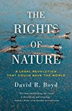 Rights of Nature A Legal Revolution That Could Save the World  9781770412392 Front Cover