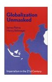 Globalization Unmasked Imperialism in the 21st Century