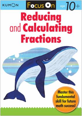 Focus on Reducing and Calculating Fractions 2012 9781935800392 Front Cover