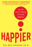 Happier Learn the Secrets to Daily Joy and Lasting Fulfillment cover art