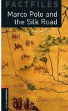 Oxford Bookworms Factfiles: Marco Polo and the Silk Road Level 2: 700-Word Vocabulary 2nd 9780194236393 Front Cover