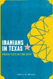 Iranians in Texas Migration, Politics, and Ethnic Identity cover art