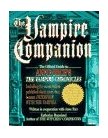 Vampire Companion The Official Guide to Anne Rice's the Vampire Chronicles 2nd 1995 9780345397393 Front Cover