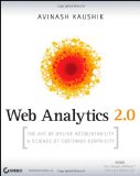 Web Analytics 2. 0 The Art of Online Accountability and Science of Customer Centricity cover art