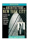 Architecture of New York City Histories and Views of Important Structures, Sites, and Symbols cover art