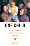One Child The Story of China's Most Radical Experiment  9780544275393 Front Cover