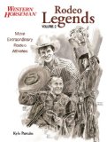 Rodeo Legends More Extraordinary Rodeo Legends 2012 9780762778393 Front Cover