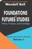 Foundations of Futures Studies Human Science for a New Era: History, Purposes, Knowledge cover art