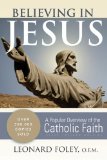 Believing in Jesus A Popular Overview of the Catholic Faith 6th 9780867169393 Front Cover
