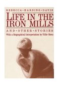 Life in the Iron Mills and Other Stories Second Edition cover art