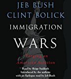 Immigration Wars: Forging an American Solution 2013 9781442361393 Front Cover