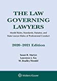 The Law Governing Lawyers: Model Rules, Standards, Statutes, and State Lawyer Rules of Professional Conduct, 2020-2021  9781543820393 Front Cover