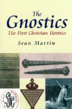 Gnostics The First Christian Heretics  9781842433393 Front Cover