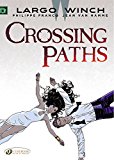Largo Winch Crossing Paths  9781849182393 Front Cover