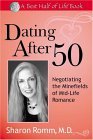 Dating After 50 Negotiating the Minefields of Mid-Life Romance 2004 9781884956393 Front Cover